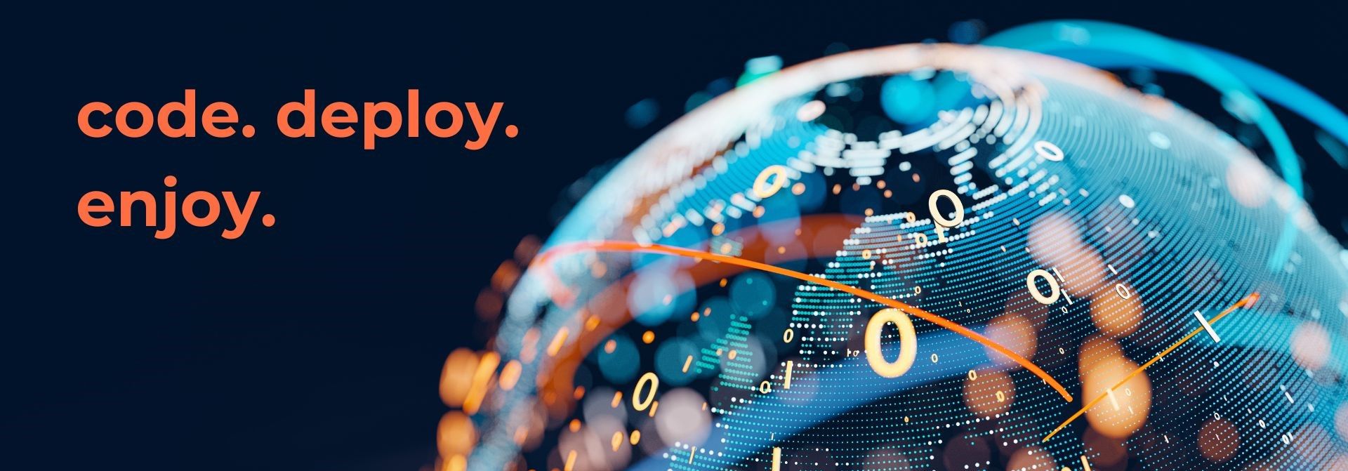 Code. Deploy. Enjoy.